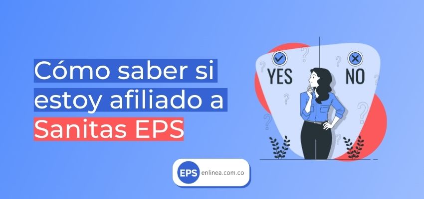 Cómo saber si estoy afiliado a Sanitas EPS